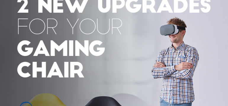 2-new-upgrades-for-your-gaming-chair