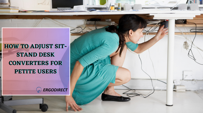 How to adjust sit-stand desk converters for petite users