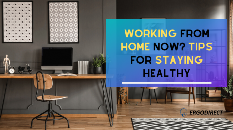 Working from home now_ Tips for staying healthy