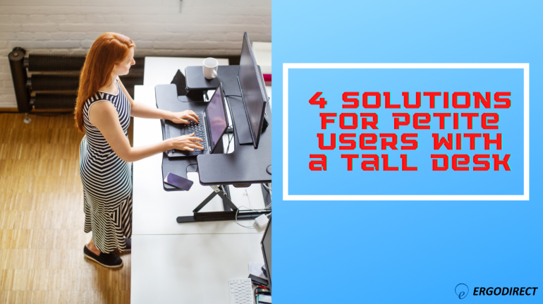 petite users with a tall desk