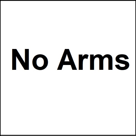 N - No arms