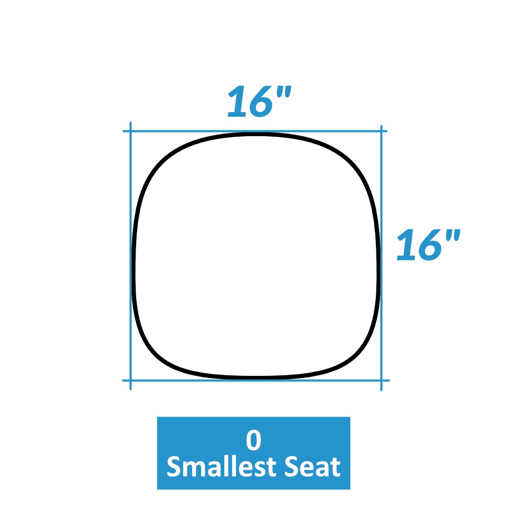 Smallest Seat - 16" W x 16" D - 0